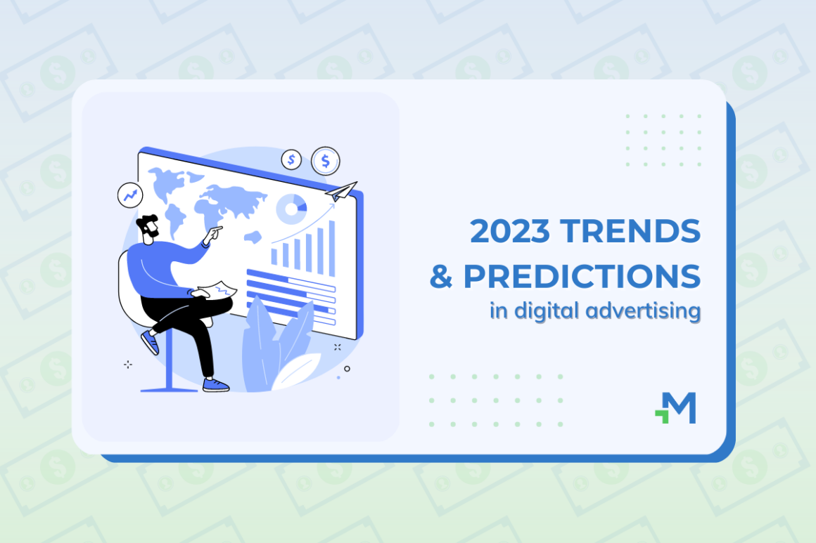 2023 trends and predictions in advertising - mondiad