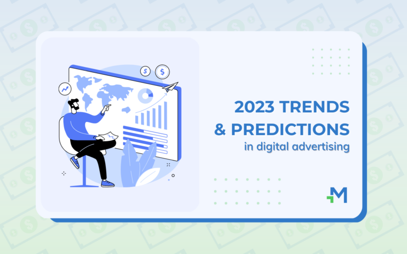 2023 trends and predictions in advertising - mondiad