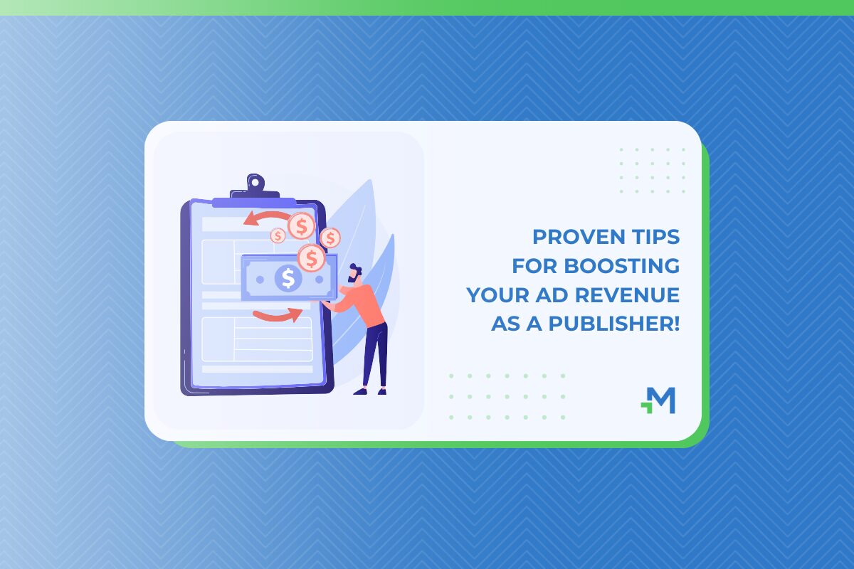 Tips for boosting your ad revenue as a webmaster.