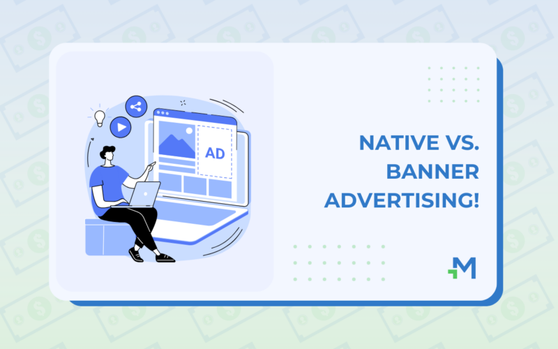 native vs banner advertisinf Mondiad