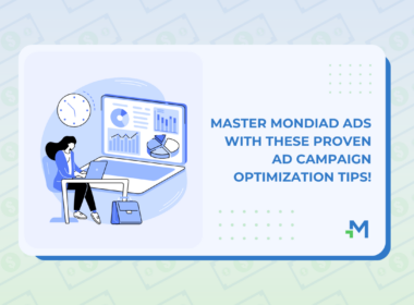 Master Mondiad AdS WITH THESE Proven AD CAMPAIGN OPTIMIZATION TIPS!