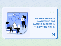 MASTER affiliate marketing for lasting success in the dating niche!